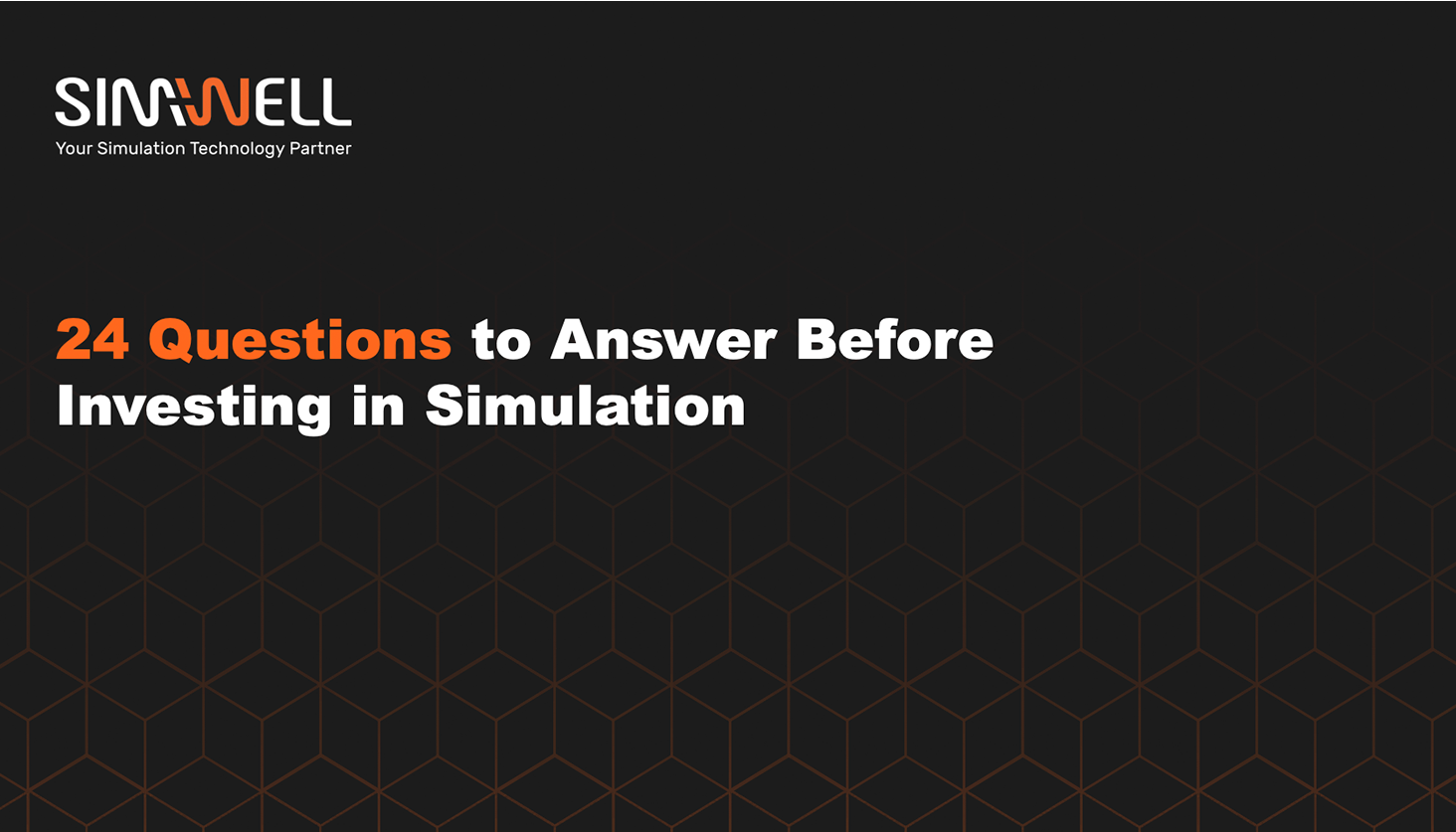 24 Questions to Ask Before You Invest in Simulation