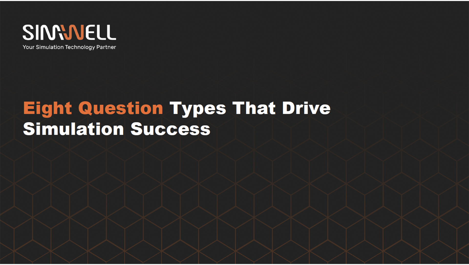 Eight Question Types That Drive Simulation Success